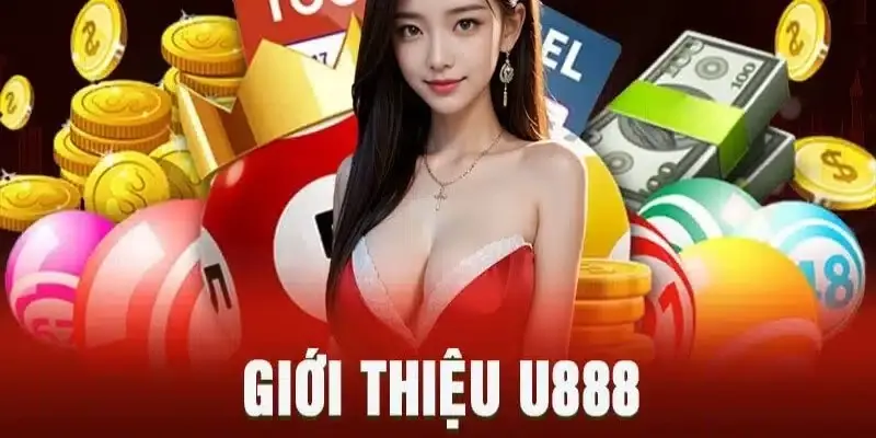 Giới thiệu U888 sơ lược cho người chơi mới